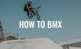 HOW TO BMX